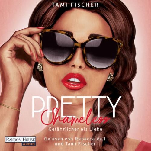 Tami Fischer - Pretty Shameless - Gefährlicher als Liebe