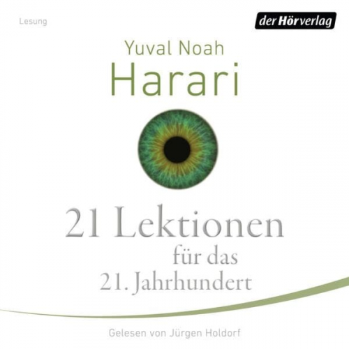 Yuval Noah Harari - 21 Lektionen für das 21. Jahrhundert