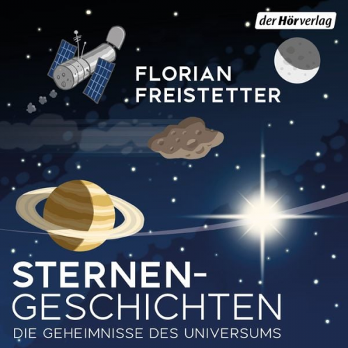 Florian Freistetter - Sternengeschichten