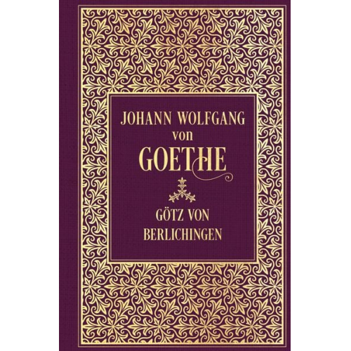 Johann Wolfgang von Goethe - Götz von Berlichingen