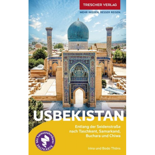 Bodo Thöns Irina Thöns - TRESCHER Reiseführer Usbekistan