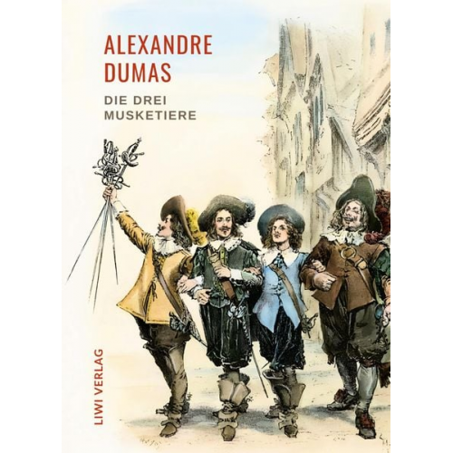 Alexandre Dumas - Alexandre Dumas: Die drei Musketiere. Neuausgabe der Übersetzung von Georg Carl Lehmann