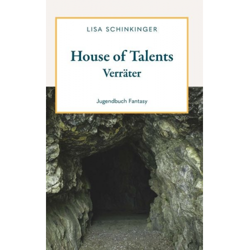 Lisa Schinkinger - House of Talents - Verräter