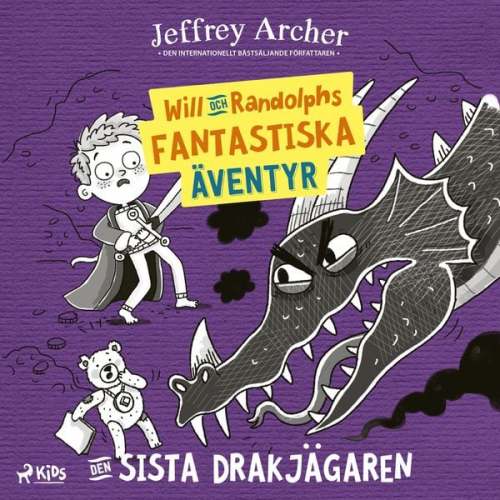 Jeffrey Archer - Will och Randolphs fantastiska äventyr – Den sista drakjägaren