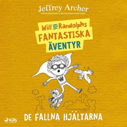 Jeffrey Archer - Will och Randolphs fantastiska äventyr – De fallna hjältarna