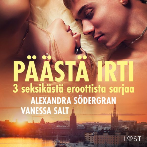 Alexandra Södergran Vanessa Salt - Päästä irti: 3 seksikästä eroottista sarjaa