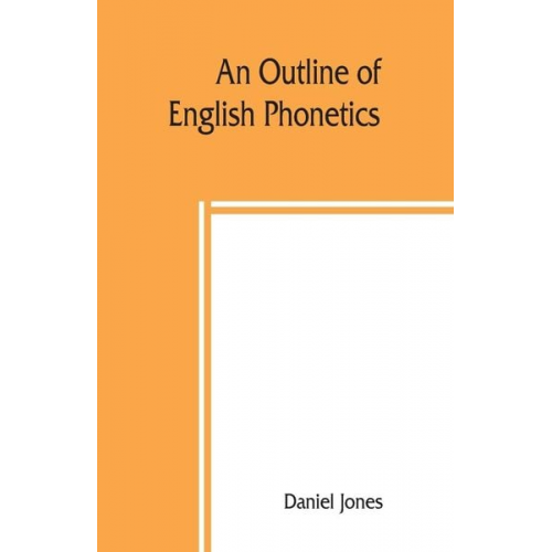 Daniel Jones - An outline of English phonetics