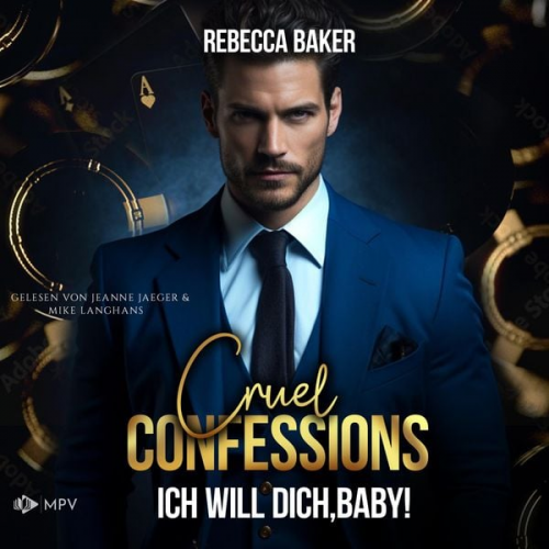 Rebecca Baker - Cruel Confessions: Ich will dich, Baby!