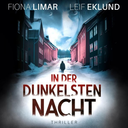 Fiona Limar Leif Eklund - In der dunkelsten Nacht