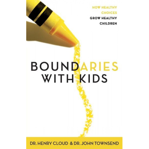 Henry Cloud John Townsend - Boundaries with Kids