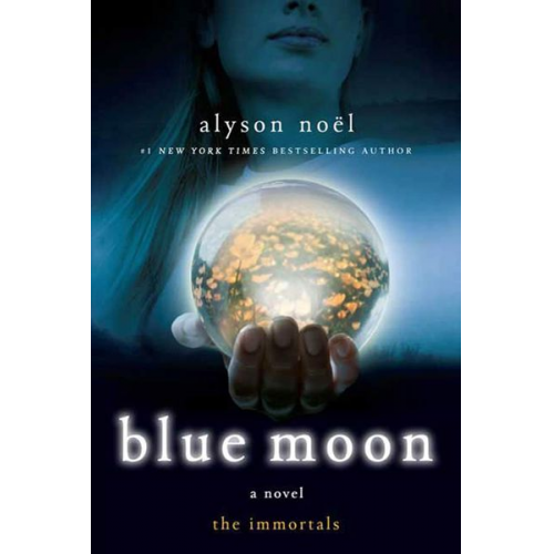 Alyson Noel - Blue Moon