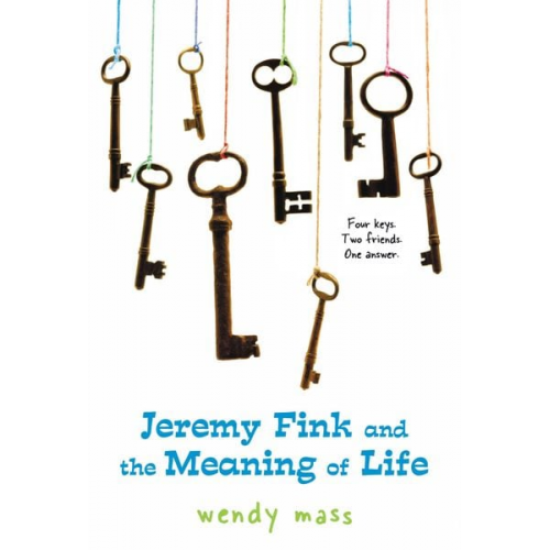 Wendy Mass - Jeremy Fink and the Meaning of Life