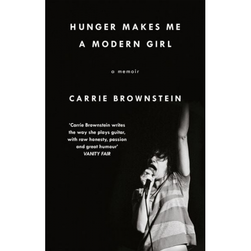 Carrie Brownstein - Hunger Makes Me a Modern Girl