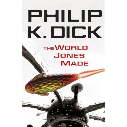 Philip K. Dick - The World Jones Made