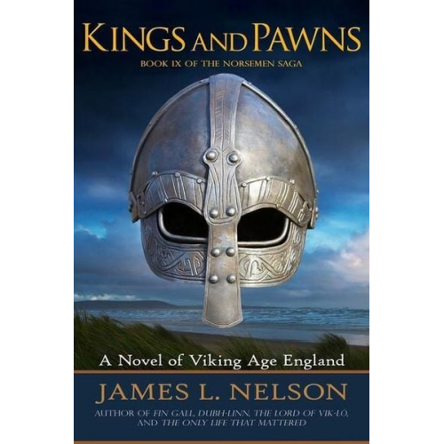 James M. Nelson - Kings and Pawns: A Novel of Viking Age England