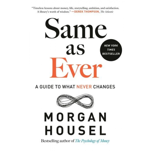 Morgan Housel - Same as Ever