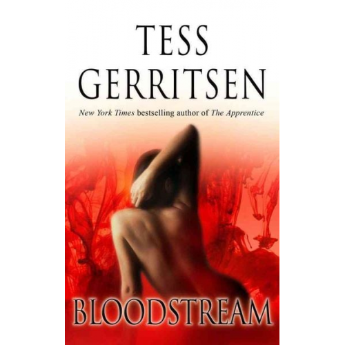 Tess Gerritsen - Bloodstream