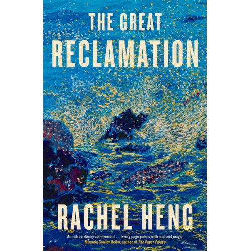 Rachel Heng - The Great Reclamation