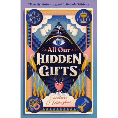 Caroline O'Donoghue - All Our Hidden Gifts