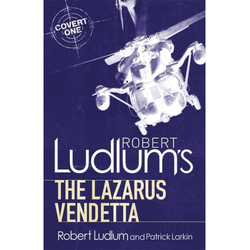 Patrick Larkin Robert Ludlum - Robert Ludlum's The Lazarus Vendetta