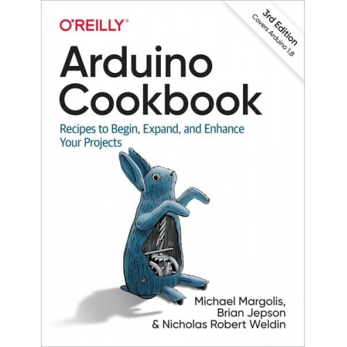 Michael Margolis Brian Jepson Nicholas Weldin - Arduino Cookbook