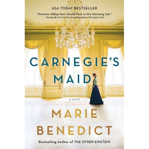 Marie Benedict - Carnegie's Maid