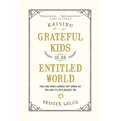 Kristen Welch - Raising Grateful Kids in an Entitled World