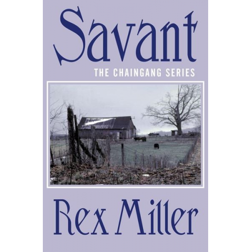 Rex Miller - Savant