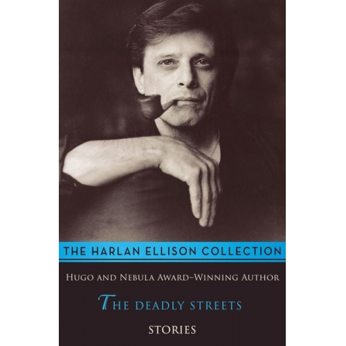 Harlan Ellison - The Deadly Streets