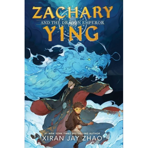 Xiran Jay Zhao - Zachary Ying and the Dragon Emperor