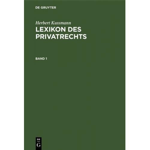 Herbert Kussmann - Lexikon des Privatrechts