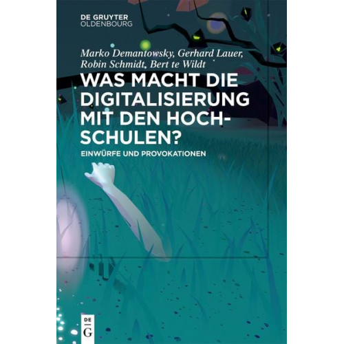 Was macht die Digitalisierung mit den Hochschulen?