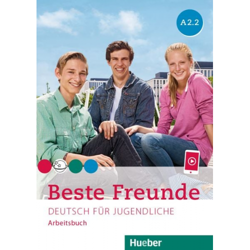 Manuela Georgiakaki Anja Schümann Christiane Seuthe - Beste Freunde A2.2. Arbeitsbuch mit Audios online