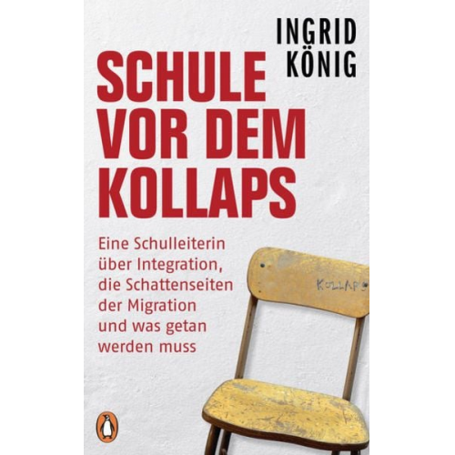 Ingrid König - Schule vor dem Kollaps