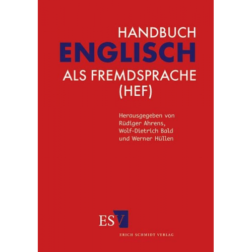 Rüdiger Ahrens Wolf-Dietrich Bald Werner Hüllen - Handbuch Englisch als Fremdsprache (HEF)