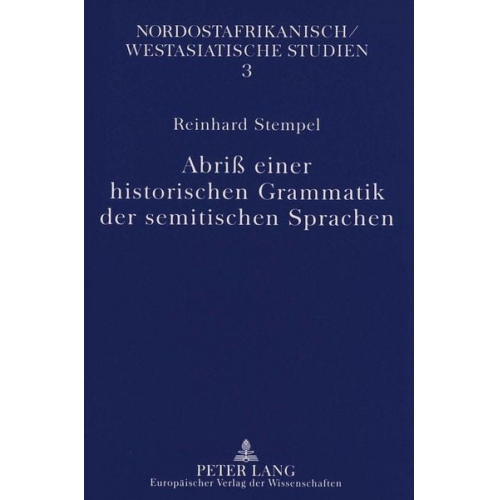 Reinhard Stempel - Abriß einer historischen Grammatik der semitischen Sprachen