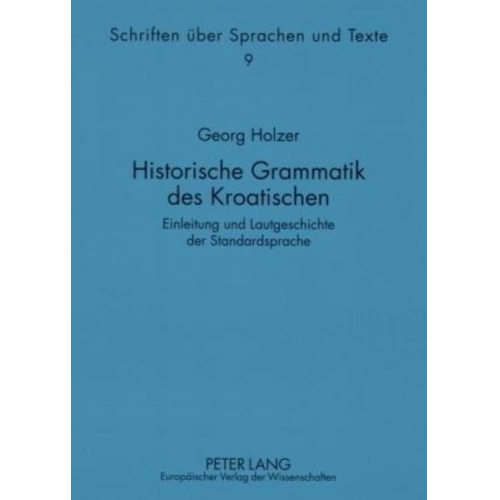 Georg Holzer - Historische Grammatik des Kroatischen