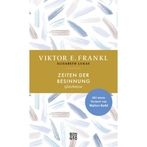 Viktor E. Frankl - Zeiten der Besinnung