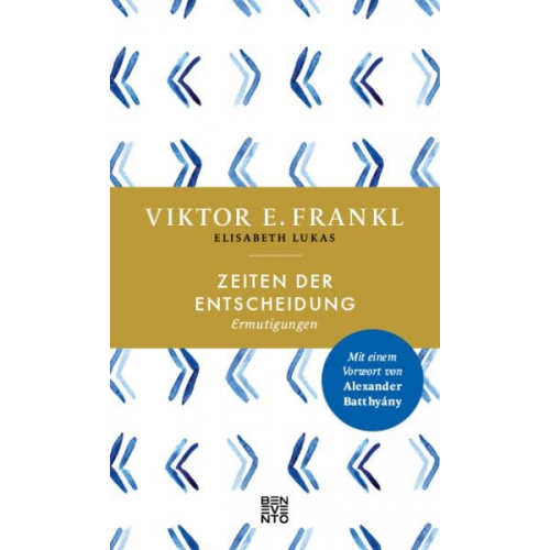 Viktor E. Frankl - Zeiten der Entscheidung