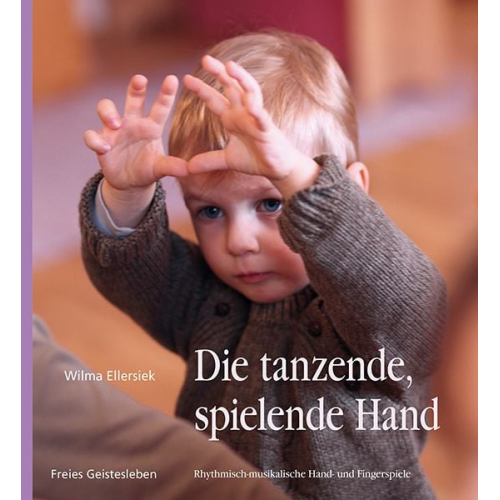 Wilma Ellersiek - Die tanzende, spielende Hand