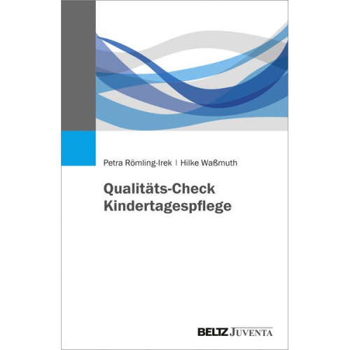 Petra Römling-Irek Hilke Wassmuth - Qualitäts-Check Kindertagespflege