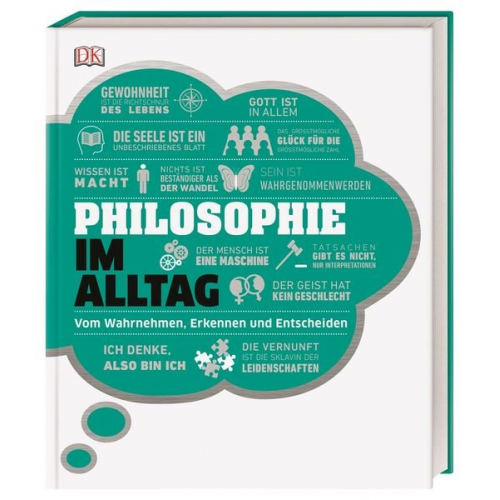 Andrew Szudek Roxana Baiasu Robert Fletcher Marianne Talbot - #dkinfografik. Philosophie im Alltag