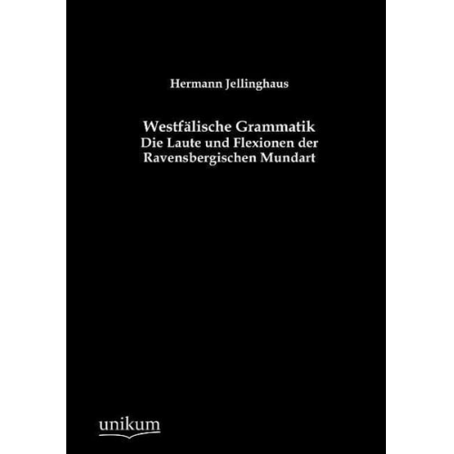 Hermann Jellinghaus - Jellinghaus, H: Westfälische Grammatik