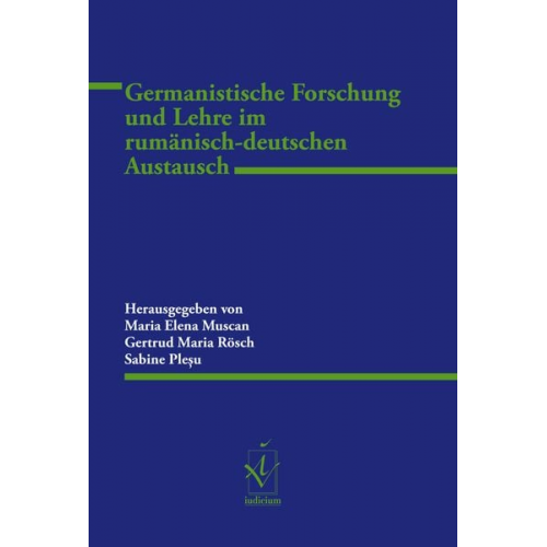 Germanistische Forschung und Lehre im rumänisch-deutschen Austausch