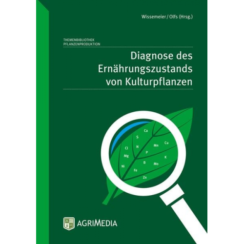 Hans Werner Olfs - Diagnose des Ernährungszustands von Kulturpflanzen