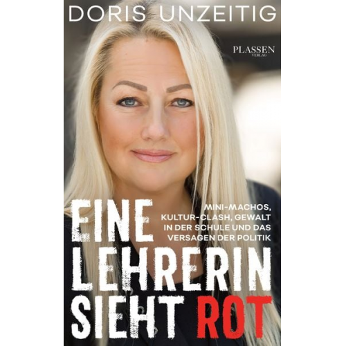 Doris Unzeitig - Eine Lehrerin sieht Rot