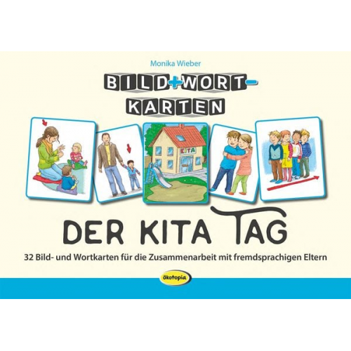 Monika Wieber - Bild+Wort-Karten: Der Kita Tag