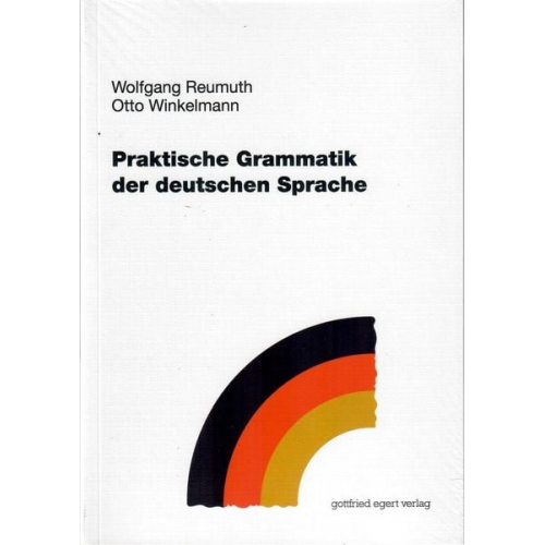 Reumuth Wolfgang Winkelmann Otto - Praktische Grammatik der deutschen Sprache