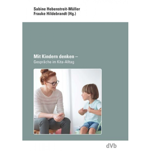 Sabine Hebenstreit-Müller Frauke Hildebrandt - Mit Kindern denken