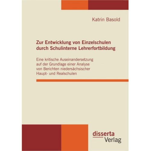 Katrin Basold - Zur Entwicklung von Einzelschulen durch Schulinterne Lehrerfortbildung